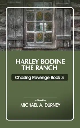 Chasing Revenge: The Ranch